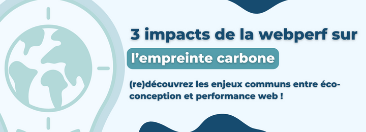 Article impacts de la webperf sur l'empreinte carbone de votre site web