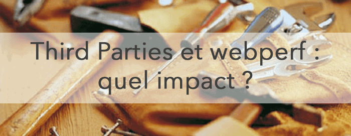 etude third parties et webperf
