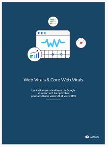 Comprendre et optimiser les Core Web Vitals  