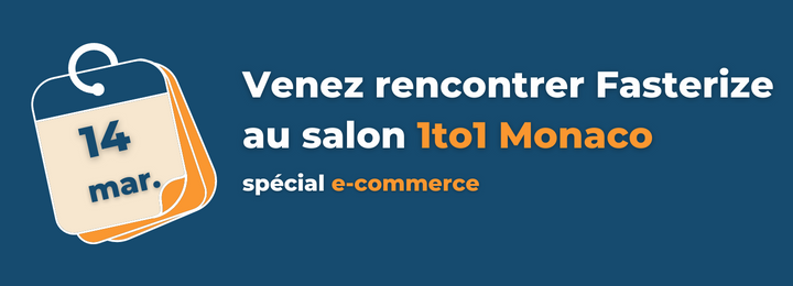 Fasterize au salon ecommerce 1to1 
