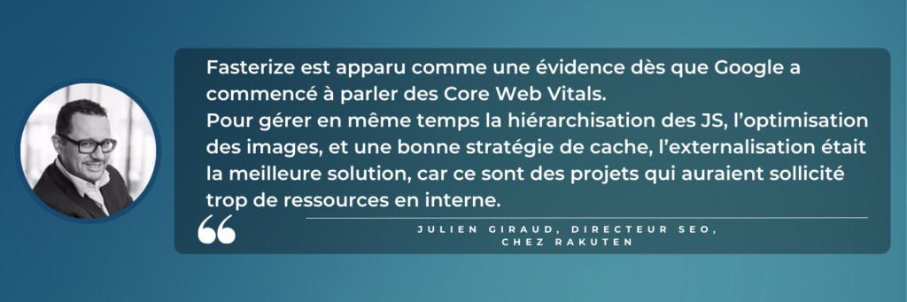 Citation de Julien Giraud, directeur SEO de Rakuten