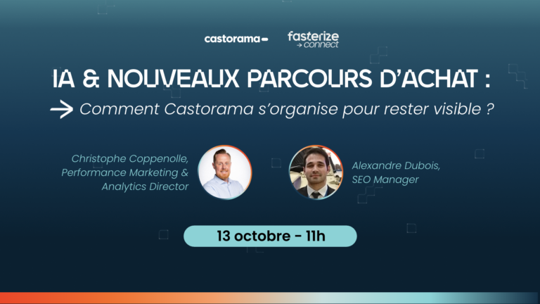 Webinar Fasterize Connect avec Castorama sur l’IA et les nouveaux parcours d’achat, avec Christophe Coppenolle et Alexandre Dubois.
